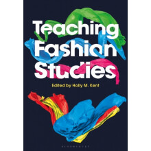 Teaching Fashion Studies by Edited by Holly M Kent Hardcover Book