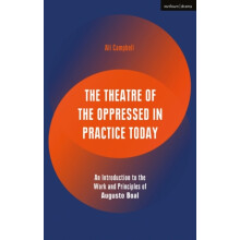 The Theatre of the Oppressed in Practice Today by Ali Campbell Paperba