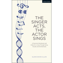 The Singer Acts The Actor Sings by Glenn Seven Allen Paperback Book