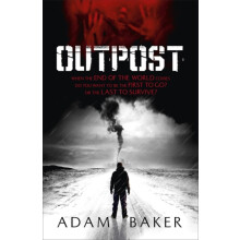 Outpost by Adam Baker Paperback Book