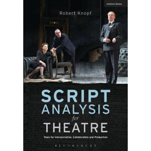 Script Analysis for Theatre by Knopf Professor Robert University at Bu