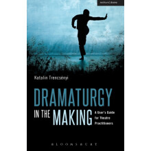 Dramaturgy in the Making by Katalin Trencsenyi Paperback Book