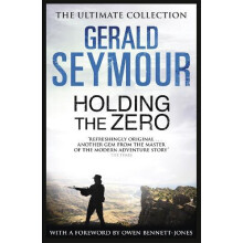Holding The Zero by Gerald Seymour Paperback Book
