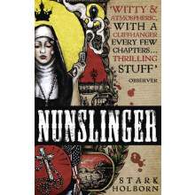 Nunslinger The Complete Series by Stark Holborn Paperback Book