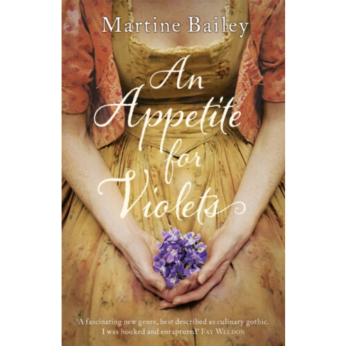 An Appetite for Violets by Martine Bailey Paperback Book
