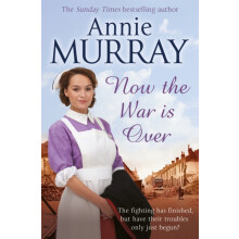 Now The War Is Over by Annie Murray Paperback Book