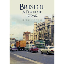 Bristol A Portrait 197082 by Stephen Dowle Paperback Book