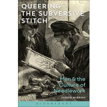 Queering the Subversive Stitch by McBrinn Joseph University of Ulster