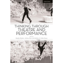 Thinking Through Theatre and Performance Paperback Book