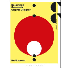Becoming a Successful Graphic Designer by Leonard Neil University of t