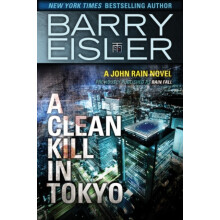 A Clean Kill in Tokyo by Barry Eisler Paperback Book