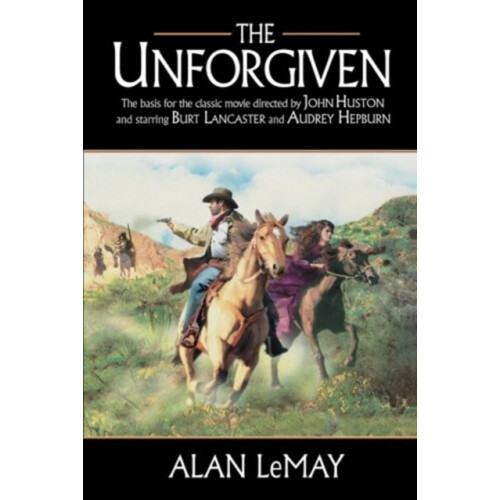 The Unforgiven by Alan LeMay Paperback Book