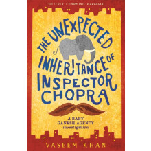 The Unexpected Inheritance of Inspector Chopra by Vaseem Khan Paperbac