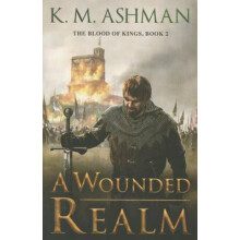 A Wounded Realm by K. M. Ashman Paperback Book