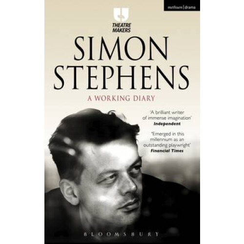 Simon Stephens A Working Diary by Simon Author Stephens Paperback Book