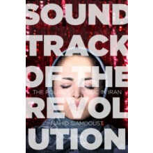 Soundtrack of the Revolution by Nahid Siamdoust Paperback Book