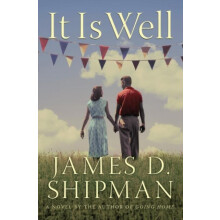 It Is Well by James D. Shipman Paperback Book