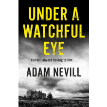 Under a Watchful Eye by Adam Nevill Paperback Book