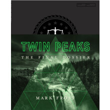 Twin Peaks The Final Dossier by Mark Frost Hardcover Book
