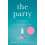 The Party by Robyn Harding Paperback Book 1