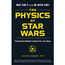 The Physics of Star Wars by Patrick Johnson Paperback Book