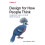 Design for How People Think by John Whalen Paperback Book 1