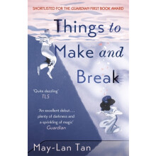 Things to Make and Break by MayLan Tan Paperback Book
