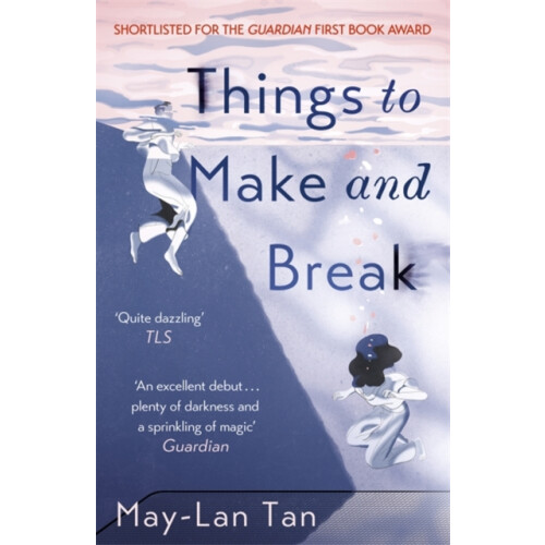 Things to Make and Break by MayLan Tan Paperback Book
