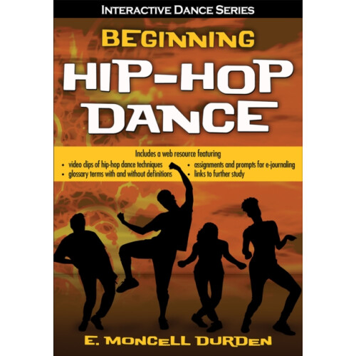 Beginning HipHop Dance with Web Resource by E Moncell Durden Paperback