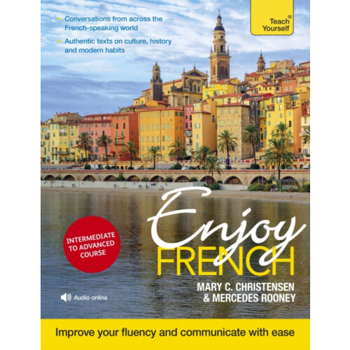 Enjoy French Intermediate to Upper Intermediate Course by Mercedes Roo