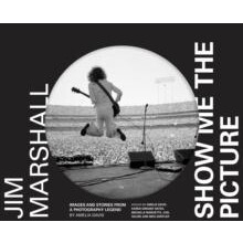 Jim Marshall Show Me the Picture by Amelia Davis Hardcover Book
