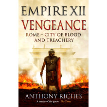 Vengeance Empire XII by Anthony Riches Paperback Book
