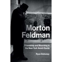 Morton Feldman by Dohoney Prof Ryan Northwestern University USA Paperb