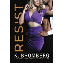 Resist by K. Bromberg Paperback Book