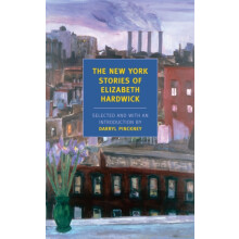 New York Stories Of Elizabeth by Elizabeth Hardwick Paperback Book