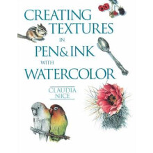 Creating Textures in Pen amp Ink with Watercolor by C Nice Paperback B