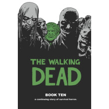 The Walking Dead Book 10 by Robert Kirkman Hardcover Book
