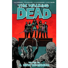 The Walking Dead Volume 22 A New Beginning by Robert Kirkman Paperback