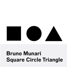 Bruno Munari Square Circle Triangle by Bruno Munari Paperback Book