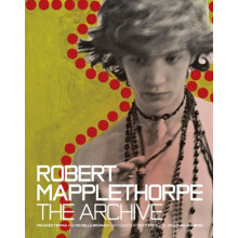 Robert Mapplethorpe The Archive by Frances Terpak Hardcover Book