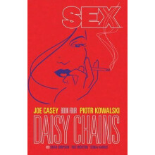Sex Volume 4 Daisy Chains by Joe Casey Paperback Book