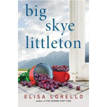 Big Skye Littleton by Elisa Lorello Paperback Book