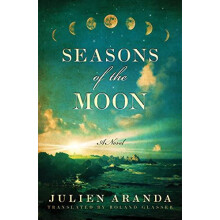 Seasons of the Moon by Julien Aranda Paperback Book