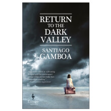 Return to the Dark Valley by Santiago Gamboa Paperback Book