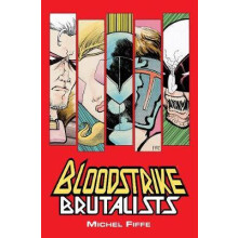 Bloodstrike Brutalists by Michel Fiffe Paperback Book