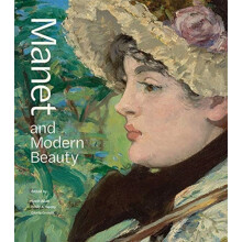 Manet and Modern Beauty The Artists Last Years by Scott AllanEmily A B
