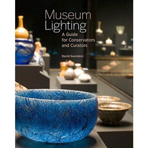 Museum Lighting A Guide for Conservators and Curators by David Saunder