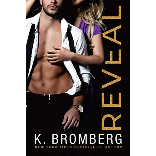 Reveal by K. Bromberg Paperback Book
