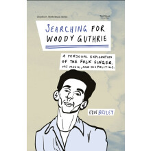 Searching for Woody Guthrie by Ron Briley Paperback Book