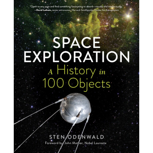 Space Exploration A History in 100 Objects by Sten Odenwald Hardcover